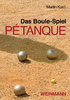 Das Boule-Spiel Pétanque